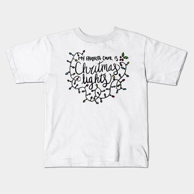 My Favorite Color is Christmas Lights Kids T-Shirt by Becki Sturgeon